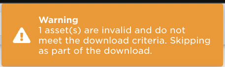 Ineligible asset download error.png